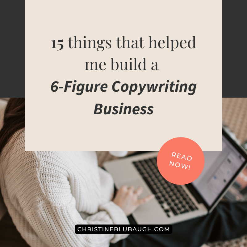 6-Figure Copywriting Business: 15 things I did to get there