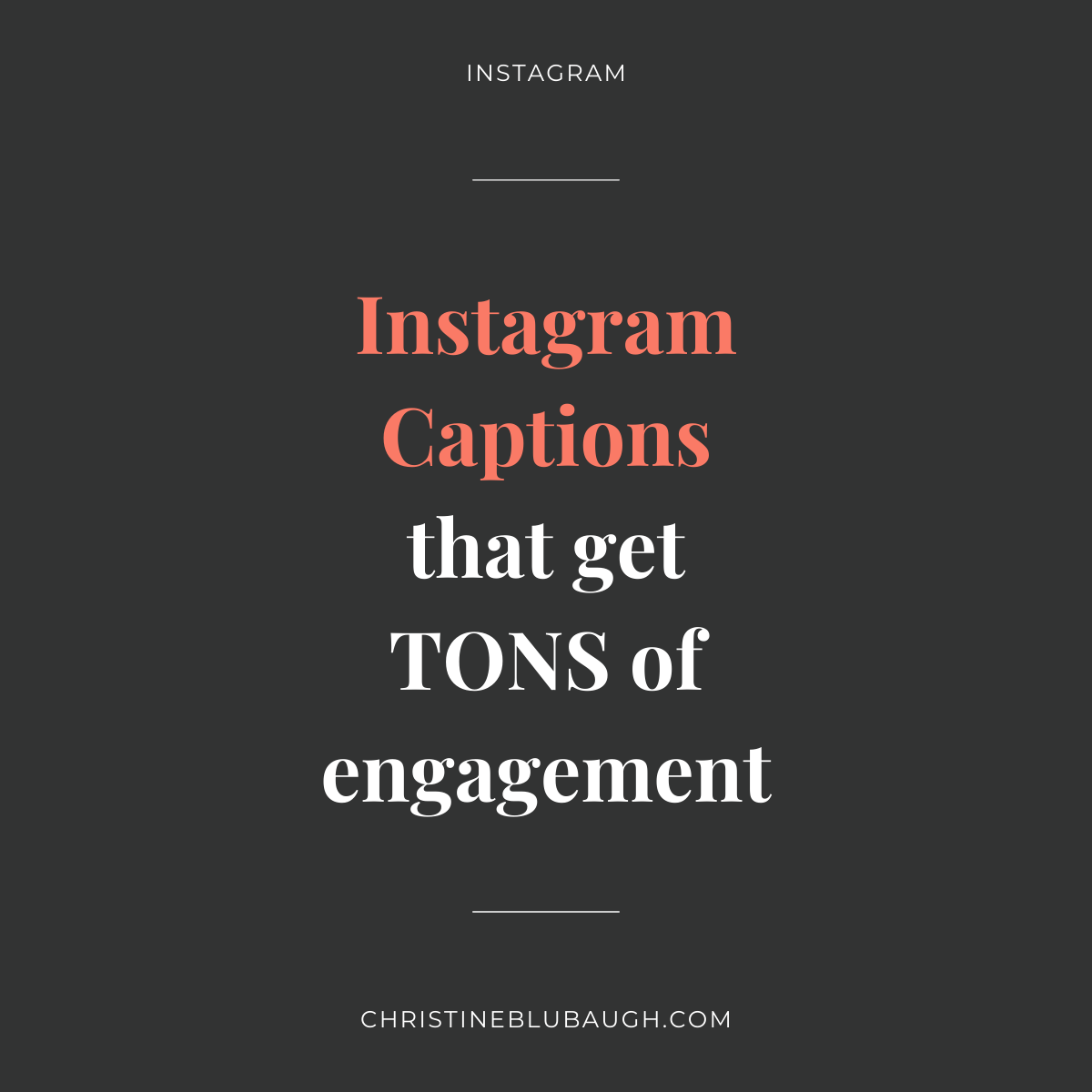 Instagram Captions that Get Tons of Engagement