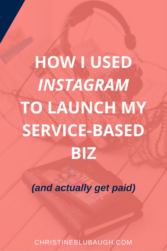 Learn how I used Instagram to launch my service-based business, get paying clients, and build exciting opportunities. Plus grab a FREE guide to growing your business with Insta! Click the image to get all the deets! via christineblubaugh.com