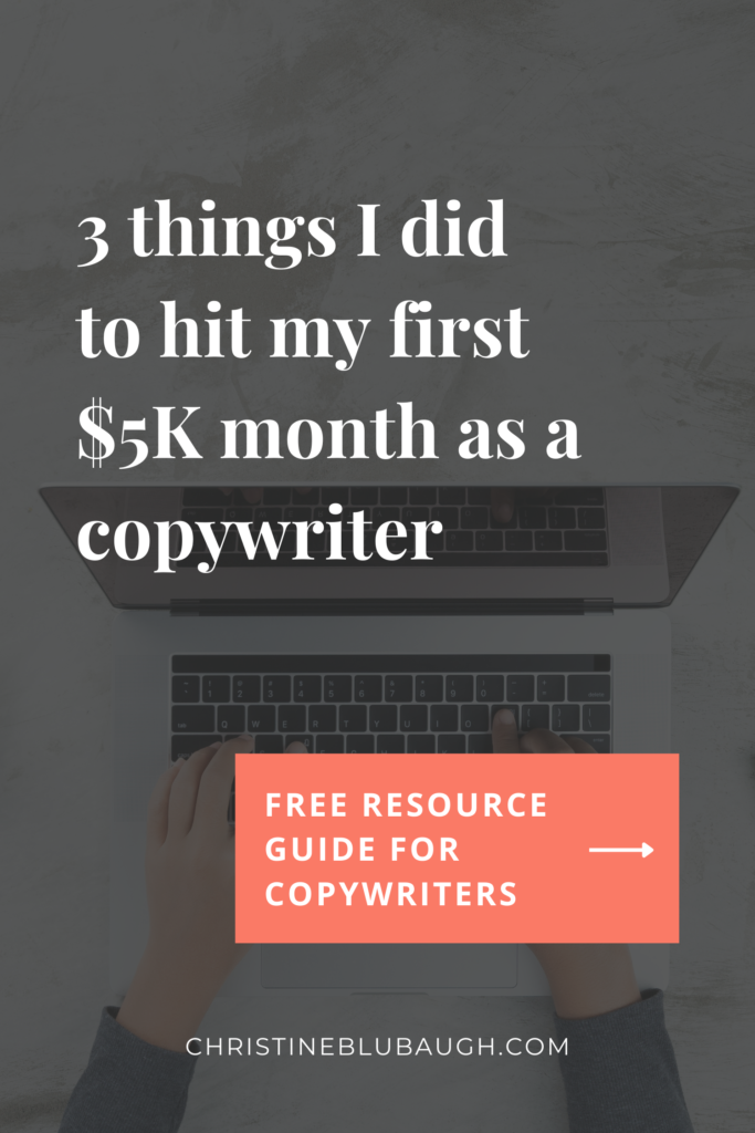 5K month as a freelance copywriter